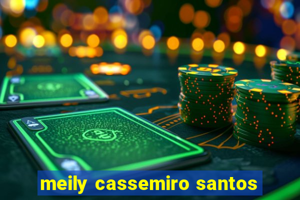 meily cassemiro santos